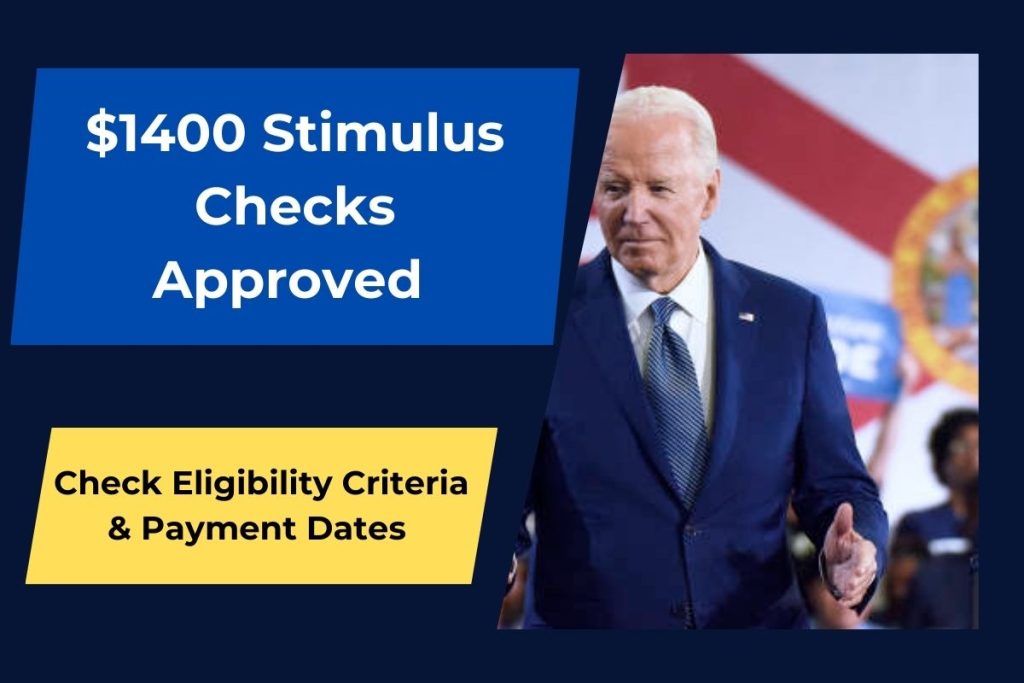 1400 Stimulus Checks 2024 Approved Know Eligibility, Payment Dates