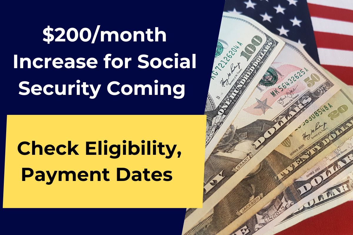 $200/month Increase for Social Security Payments coming in April 2024 - Know Eligibility & Payment Dates