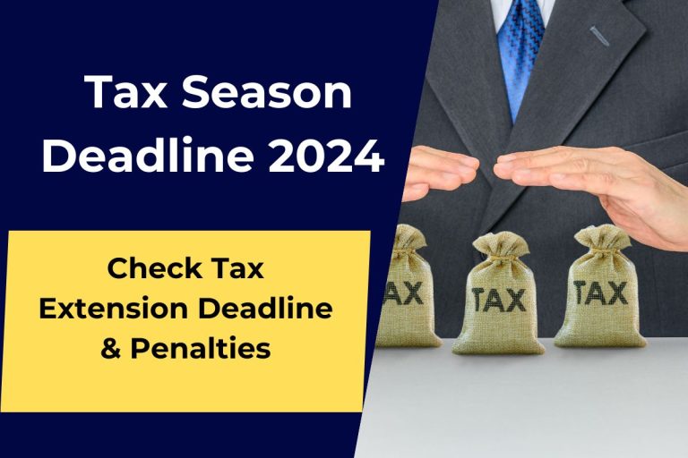 IRS Tax Season Deadline 2024 What are Tax Extension Deadline