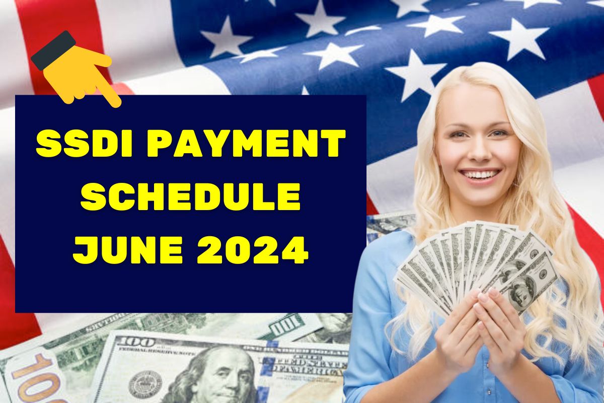 SSDI Payment Schedule June 2024 Know SSDI Payment Dates & Eligibility