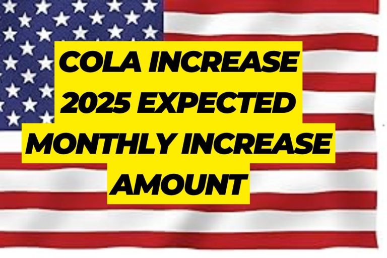 COLA Increase 2025 Know Expected Monthly Increase Amount, Eligibility