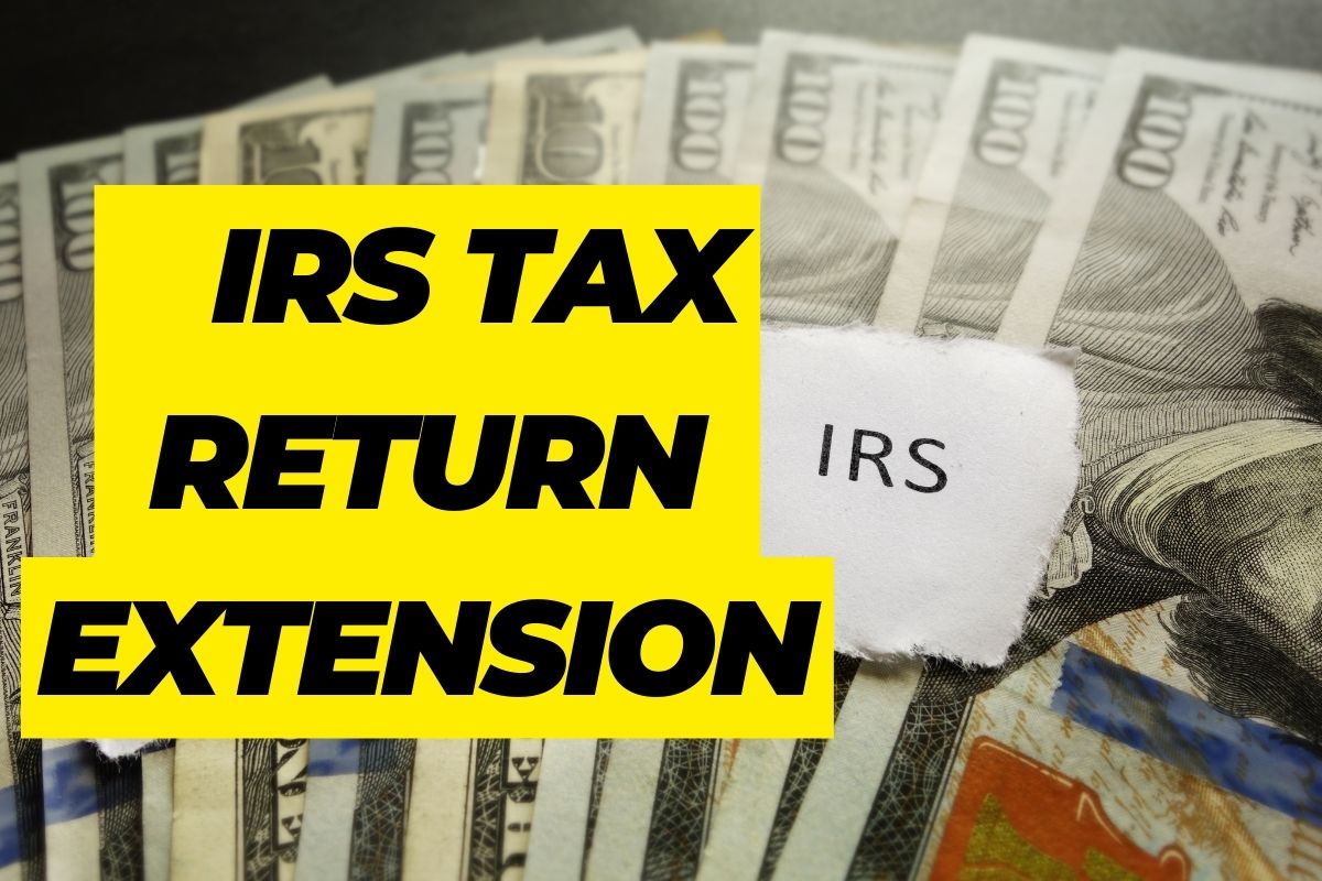 Extension of Time to File Your IRS Tax Return 2024: Know Eligibility & Extended dates Tax Returns