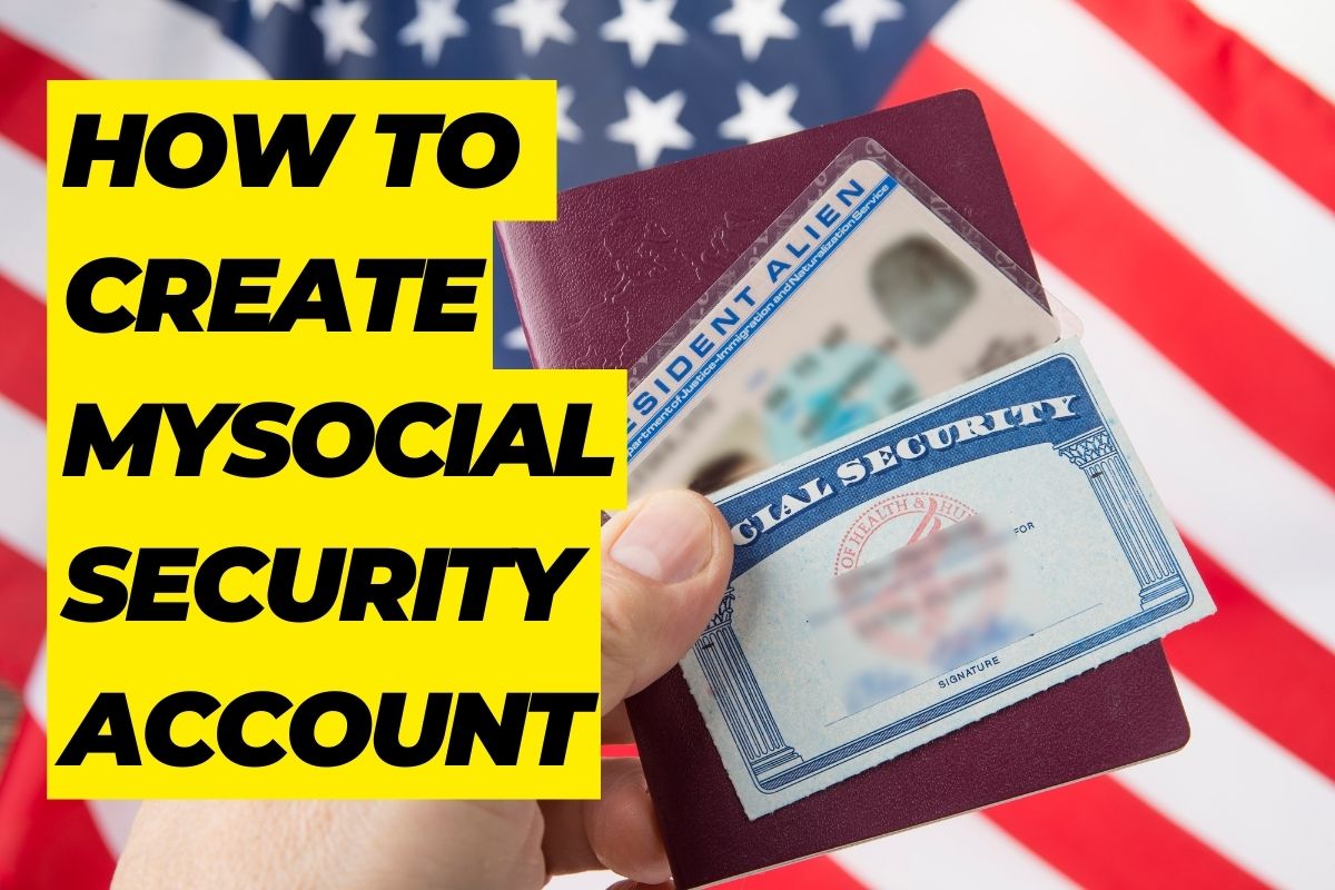 How to Create your personal MySocial security account today? Know Full Guide 