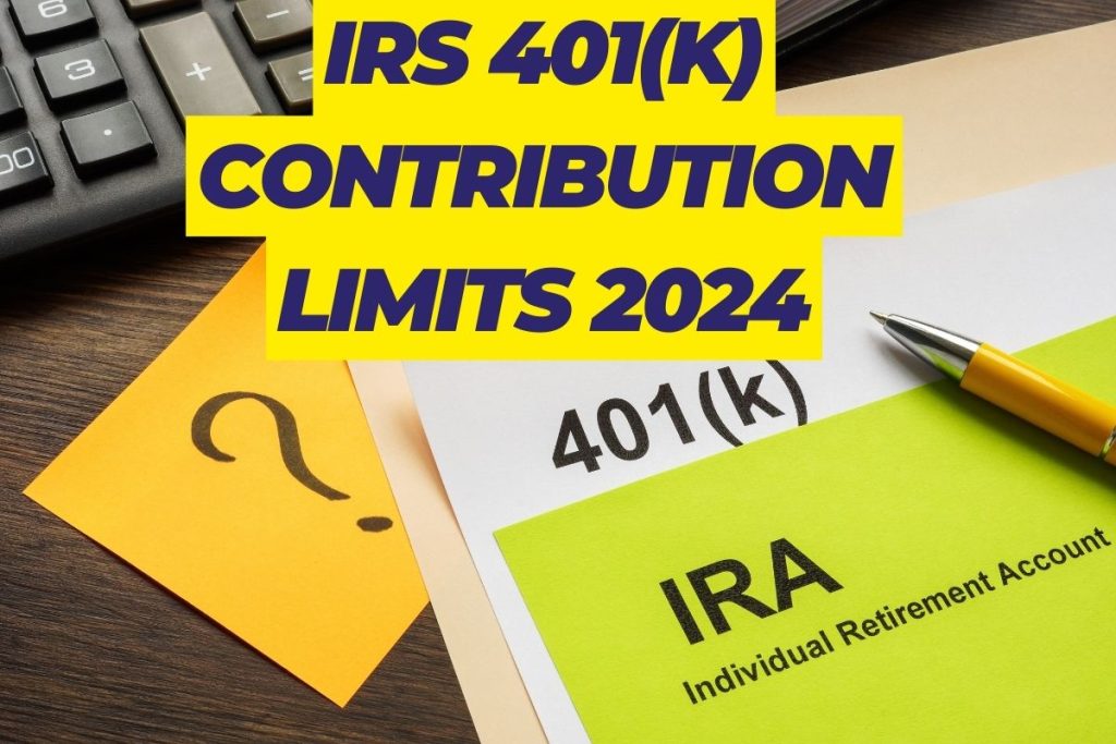 2024 Irs 401 K Contribution Limits Catch Up Prue Ursala